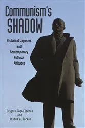 Book cover of Communism's Shadow by Grigore Pop-Eleches