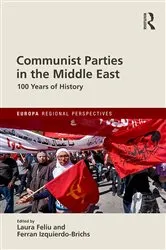 Book cover of Communist Parties in the Middle East by Laura Feliu