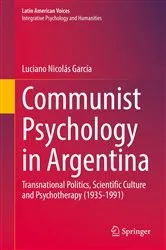 Book cover of Communist Psychology in Argentina by Luciano Nicolás García