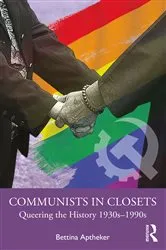 Book cover of Communists in Closets by Bettina Aptheker