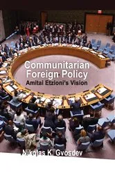 Book cover of Communitarian Foreign Policy by Nikolas K. Gvosdev