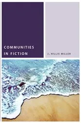 Book cover of Communities in Fiction by J. Hillis Miller