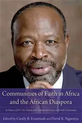 Book cover of Communities of Faith in Africa and the African Diaspora by Casely B. Essamuah