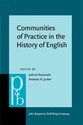 Book cover of Communities of Practice in the History of English by Unknown
