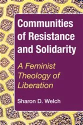 Book cover of Communities of Resistance and Solidarity by Sharon D. Welch