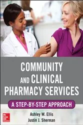 Book cover of Community and Clinical Pharmacy Services: A step by step approach. by Ashley W. Ells
