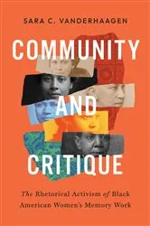 Book cover of Community and Critique by Sara C. VanderHaagen