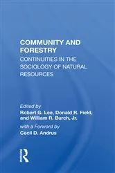 Book cover of Community And Forestry by Robert G Lee