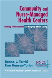 Book cover of Community and Nurse-Managed Health Centers by Donna L. Torrisi