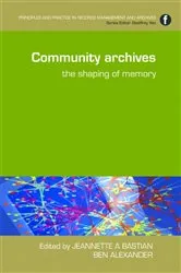 Book cover of Community Archives by Jeannette A. Bastian