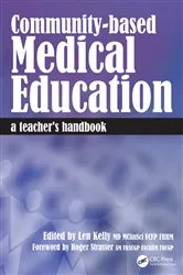 Book cover of Community-Based Medical Education by Len Kelly