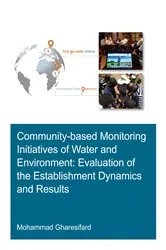 Book cover of Community-Based Monitoring Initiatives of Water and Environment: Evaluation of Establishment Dynamics and Results by Mohammad Gharesifard