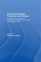 Book cover of Community-Based Programs and Policies by Howard A. Palley