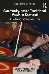 Book cover of Community-based Traditional Music in Scotland by Josephine L. Miller