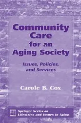 Book cover of Community Care for an Aging Society by Carole B. Cox