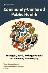 Book cover of Community-Centered Public Health by Tabia Henry Akintobi