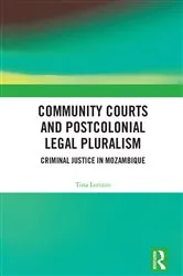 Book cover of Community Courts and Postcolonial Legal Pluralism by Tina Lorizzo