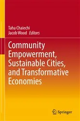 Book cover of Community Empowerment, Sustainable Cities, and Transformative Economies by Taha Chaiechi