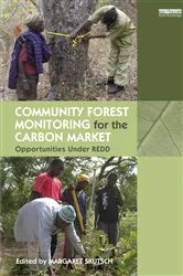 Book cover of Community Forest Monitoring for the Carbon Market by Margaret Skutsch