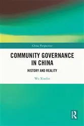Book cover of Community Governance in China by Wu Xiaolin