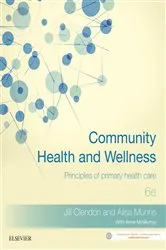 Book cover of Community Health and Wellness (6th ed.) by Clendon RN, PHD, MPHIL, DIP CAREER GUID, BA, MCNA, Jill