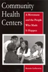 Book cover of Community Health Centers by Bonnie Lefkowitz