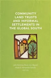 Book cover of Community Land Trusts and Informal Settlements in the Global South by John Emmeus Davis