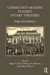 Book cover of Community-Making in Early Stuart Theatres by Anthony W. Johnson