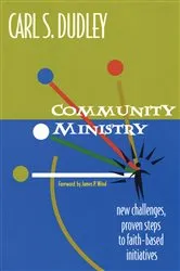 Book cover of Community Ministry by Carl S. Dudley