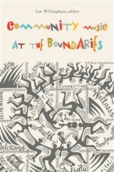Book cover of Community Music at the Boundaries by Lee Willingham