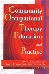 Book cover of Community Occupational Therapy Education and Practice by Beth Velde