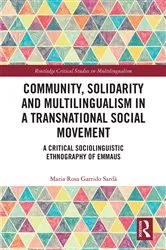 Book cover of Community, Solidarity and Multilingualism in a Transnational Social Movement by Maria Rosa Garrido Sardà