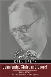 Book cover of Community, State, and Church by Karl Barth