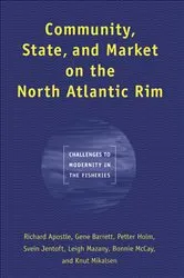 Book cover of Community, State, and Market on the North Atlantic Rim by Richard Apostle