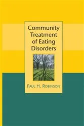Book cover of Community Treatment of Eating Disorders by Paul Robinson