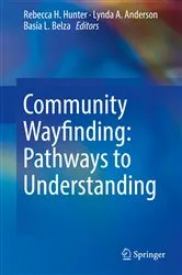 Book cover of Community Wayfinding: Pathways to Understanding by Rebecca H. Hunter