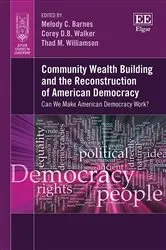 Book cover of Community Wealth Building and the Reconstruction of American Democracy by Melody C. Barnes