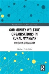 Book cover of Community Welfare Organisations in Rural Myanmar by Michael P Griffiths