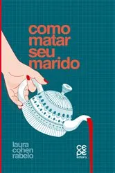 Book cover of Como matar seu marido by Laura Cohen Rabelo