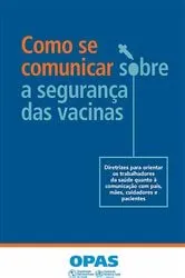 Book cover of Como se comunicar sobre a segurança das vacinas by Unknown