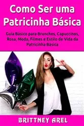 Book cover of Como Ser uma Patricinha Básica by Unknown