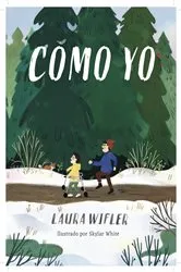 Book cover of Como yo by Laura Wifler