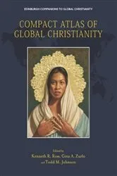 Book cover of Compact Atlas of Global Christianity by Kenneth R. Ross