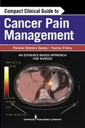 Book cover of Compact Clinical Guide to Cancer Pain Management by Pamela Davies