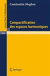 Book cover of Compactification des Espaces Harmoniques by Unknown
