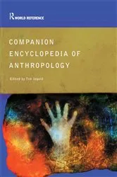 Book cover of Companion Encyclopedia of Anthropology (2nd ed.) by Tim Ingold
