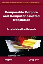 Book cover of Comparable Corpora and Computer-assisted Translation by Estelle Maryline Delpech