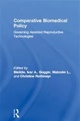Book cover of Comparative Biomedical Policy by Ivar A. Bleiklie