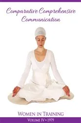 Book cover of Comparative Comprehensive Communication by PhD Yogi Bhajan