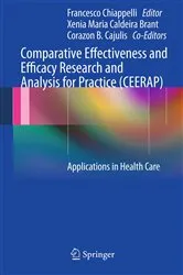 Book cover of Comparative Effectiveness and Efficacy Research and Analysis for Practice (CEERAP) by Francesco Chiappelli